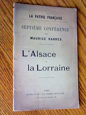 Immagine del venditore per La patrie Franaise. Septime confrence par Maurice Barrs. L'Alsace et la Lorraine venduto da Livresse