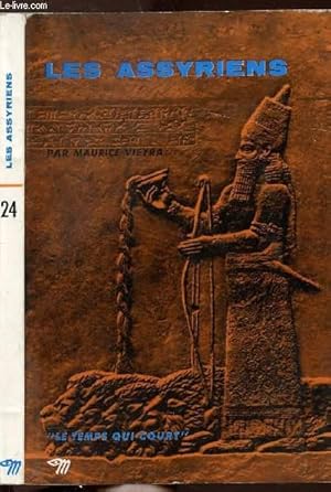 Seller image for LES ASSYRIENS - COLLECTION LE TEMPS QUI COURT N24 for sale by Le-Livre