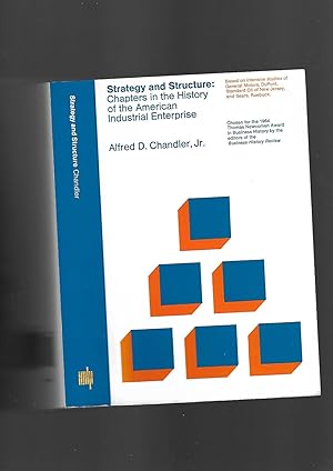 Immagine del venditore per Strategy and Structure: Chapters in the History of the American Industrial Enterprise venduto da SAVERY BOOKS