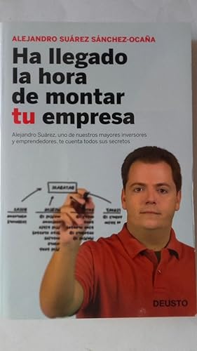 Imagen del vendedor de Ha llegado la hora de montar tu empresa a la venta por Librera Ofisierra