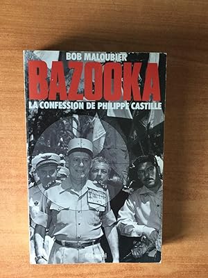 Seller image for BAZOOKA la confession de Philippe Castille for sale by KEMOLA