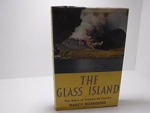 Seller image for The Glass Island: The Story of Tristan Da Cunha for sale by The Secret Bookshop