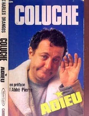 Image du vendeur pour COLUCHE - ADIEU mis en vente par Le-Livre