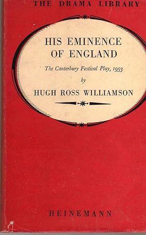 His Eminence of England: a Play in Two Acts ( The Canterbaury Festival Play 1953 )