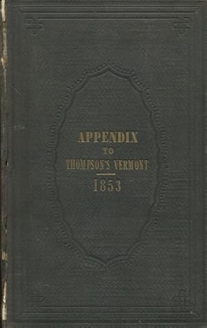 Appendix To The History Of Vermont, Natural, Civil And Statistical, 1853