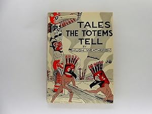 Immagine del venditore per Tales the Totems Tell venduto da Lindenlea Books