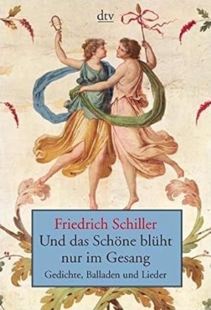 Seller image for Und das Schne blht nur im Gesang : Gedichte. Ausgew. und hrsg. von Joseph Kiermeier-Debre / dtv ; 13270 for sale by Antiquariat Buchhandel Daniel Viertel