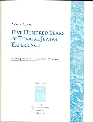 A Curriculum on Five hundred Years of Turkish Jewish Experience