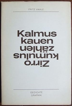 Bild des Verkufers fr Kalmus kauen - Zirro kumulus zhlen. Gedichte / Graphik. zum Verkauf von Antiquariat Blschke