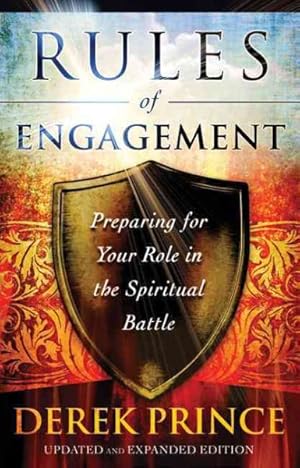 Immagine del venditore per Rules of Engagement : Preparing for Your Role in the Spiritual Battle venduto da GreatBookPrices