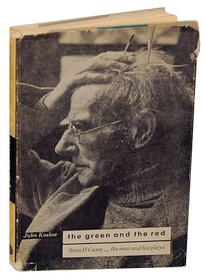 Immagine del venditore per The Green and the Red: Sean O'Casey. The Man and His Plays venduto da Jeff Hirsch Books, ABAA