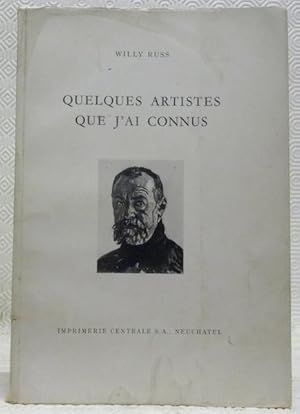 Seller image for Quelques artistes que j'ai connus. for sale by Bouquinerie du Varis