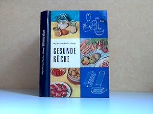 Gesunde Küche - Anleitung zu einer gesundheitsfördernden Ernährung