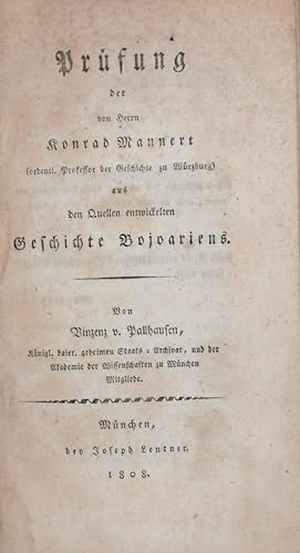 Prüfung der von Herrn Konrad Mannert (ordentl. Professor der Geschichte zu Würzburg) aus den Quel...