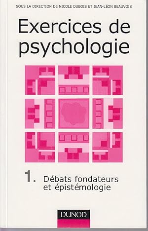 Bild des Verkufers fr Exercices de psychologie - Tome 1. Dbats fondateurs et pistmologie zum Verkauf von CANO