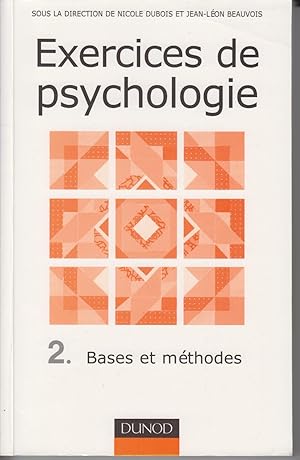 Bild des Verkufers fr Exercices de psychologie - Tome 2. Bases et mthodes zum Verkauf von CANO