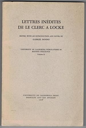 Image du vendeur pour Lettres indites de Le Clerc  Lock. Edited, with an introduction and notes by Gabriel Bonno. mis en vente par Rometti Vincent