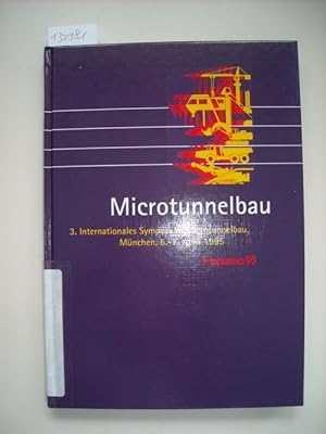 Imagen del vendedor de Microtunnel Construction - Berichte - 3. Internationales Symposium Microtunnelbau, Munchen, 6-7 April 1995 Im Rahmen Der Bauma '95 a la venta por Gebrauchtbcherlogistik  H.J. Lauterbach