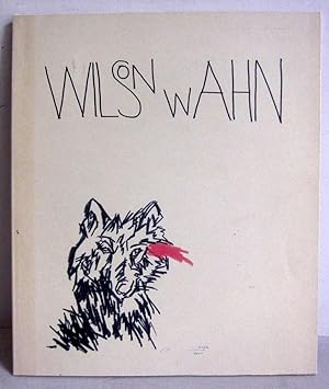 Wilson Wahn / Wils_on Wahn - Katalog der gleichnamigen Ausstellung von Arbeiten Robert Wilsons