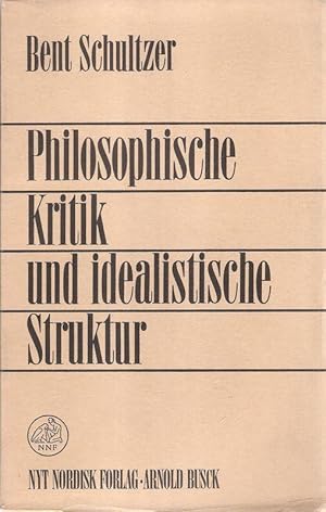 Bild des Verkufers fr Philosophische Kritik und idealistische Struktur. zum Verkauf von Brbel Hoffmann