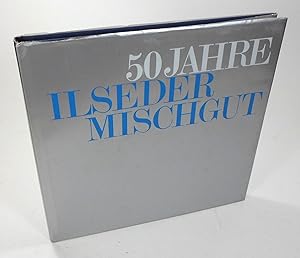 Bild des Verkufers fr 50 Jahre Ilseder Mischgut. 40 Jahre Dr. Schmidt. zum Verkauf von Brbel Hoffmann