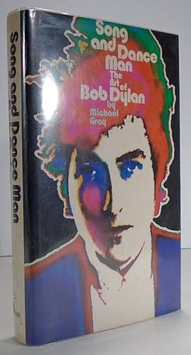 Imagen del vendedor de Song and Dance Man: The Art of Bob Dylan a la venta por Yesterday's Gallery, ABAA