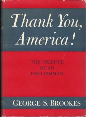 Immagine del venditore per Thank You, America! The Tribute of an Englishman venduto da Reflection Publications