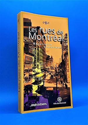 Les rues de Montréal. Répertoire historique