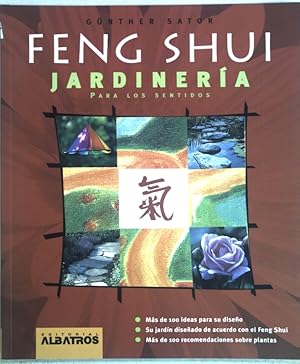 Feng Shui - jardinería para los sentidos;