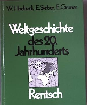 Seller image for Weltgeschichte des 20. Jahrhunderts. for sale by books4less (Versandantiquariat Petra Gros GmbH & Co. KG)