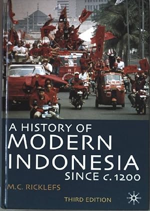 Bild des Verkufers fr A History of Modern Indonesia Since c.1200. zum Verkauf von books4less (Versandantiquariat Petra Gros GmbH & Co. KG)