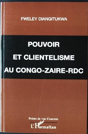 Imagen del vendedor de Pouvoir et clientlisme au Congo-Zaire-RDC a la venta por books4less (Versandantiquariat Petra Gros GmbH & Co. KG)