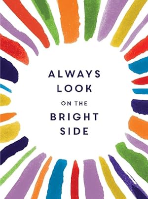 Seller image for Always Look on the Bright Side (Hardcover) for sale by Grand Eagle Retail