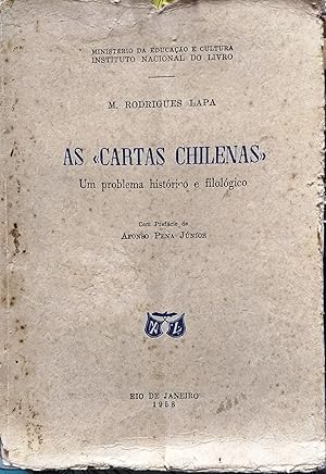 Seller image for As " Cartas chilenas ". Um problema histrico e filolgico. Con prefcio de Afonso Pena Jnior for sale by Librera Monte Sarmiento