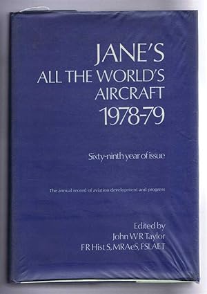 Jane's All the World's Aircraft 1978-79. Sixty-ninth year of issue. The annual record of aviation...