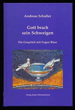 Bild des Verkufers fr Gott brach sein Schweigen : Ein Gesprch mit Eugen Biser. zum Verkauf von Antiquariat Peda