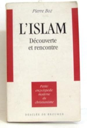 Seller image for L'islam dcouverte et rencontre for sale by crealivres