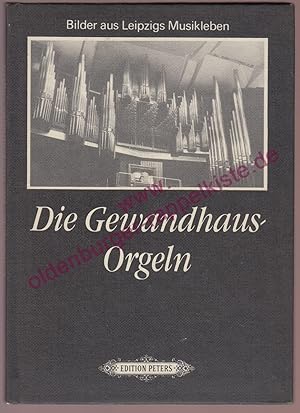 Bild des Verkufers fr Die Gewandhaus-Orgeln zum Verkauf von Oldenburger Rappelkiste