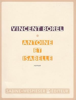 Seller image for ANTOINE ET ISABELLE. for sale by Jacques AUDEBERT