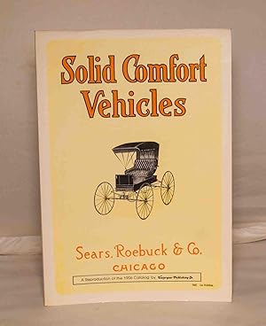 Seller image for Solid Comfort Vehicles: Sears, Roebuck & Co. Chicago (Facsimile catalogue) for sale by Kerr & Sons Booksellers ABA