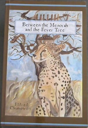 Seller image for Between the Menorah and the Fever Tree for sale by Chapter 1