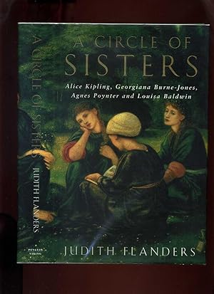 Seller image for A Circle of Sisters: Alice Kipling, Georgiana Burne-Jones, Agnes Poynter and Louisa Baldwin for sale by Roger Lucas Booksellers