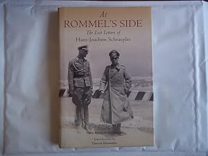 At Rommel's Side: The Lost Letters of Hans-Joachim Schraepler