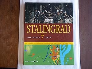 Seller image for Stalingrad: The Vital 7 Days for sale by Carmarthenshire Rare Books