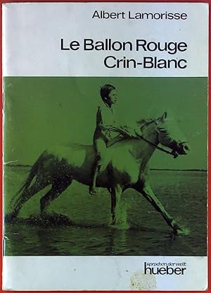 Seller image for Le Ballon Rouge Crin-Blanc for sale by biblion2