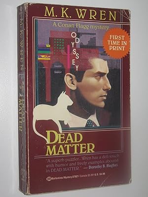 Bild des Verkufers fr Dead Matter - Conan Flagg Series zum Verkauf von Manyhills Books