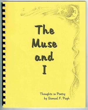 The Muse and I: Thoughts in Poetry