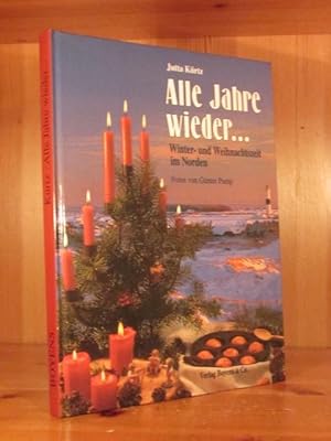 Alle Jahre wieder.Winter- und Weihnachtszeit im Norden. Fotografiert von Günter Pump.