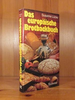 Das europäische Brotbackbuch.