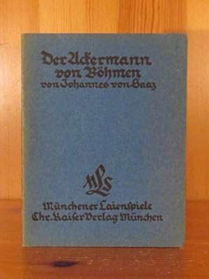 Der Ackermann von Böhmen (= Münchner Laienspiele, Heft 7).